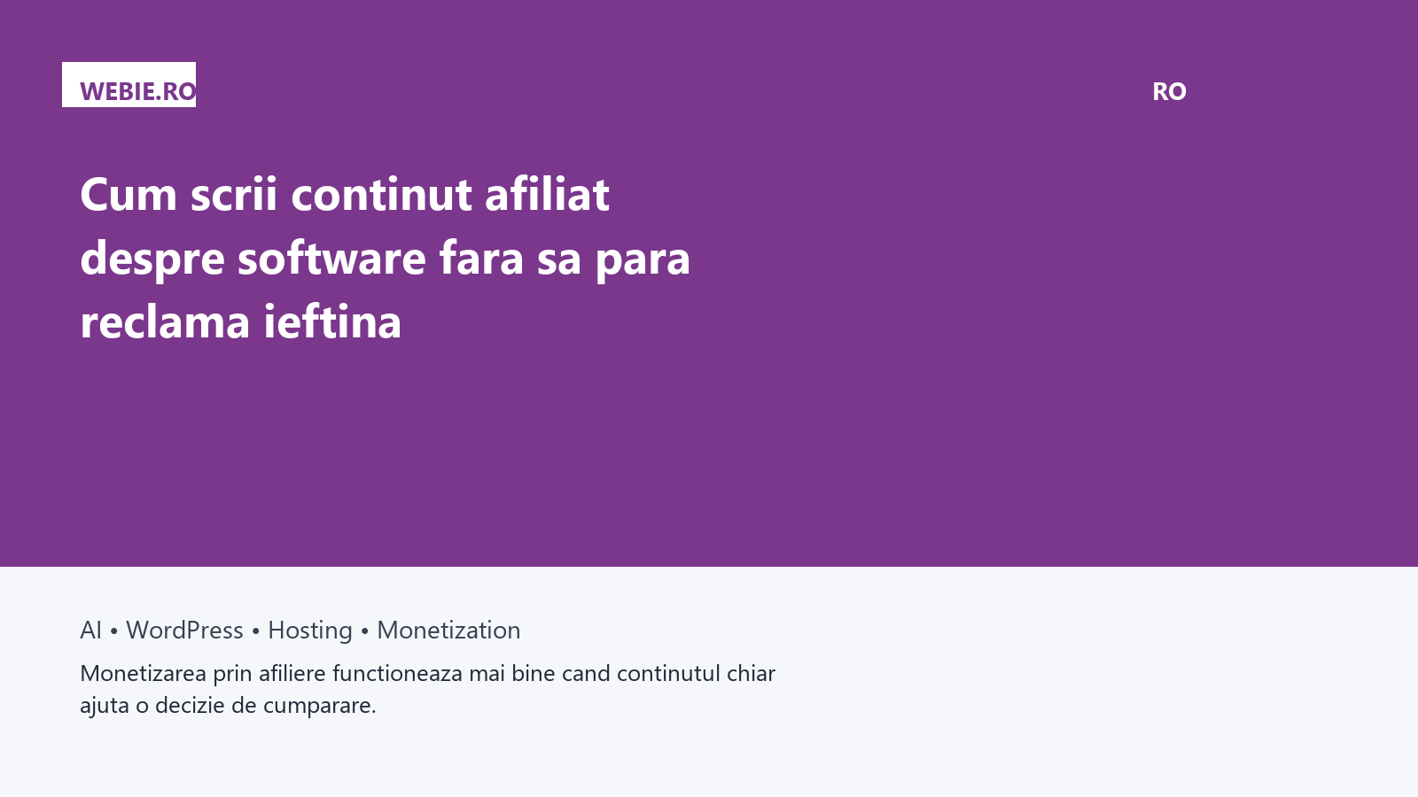 Cum scrii continut afiliat despre software fara sa para reclama ieftina