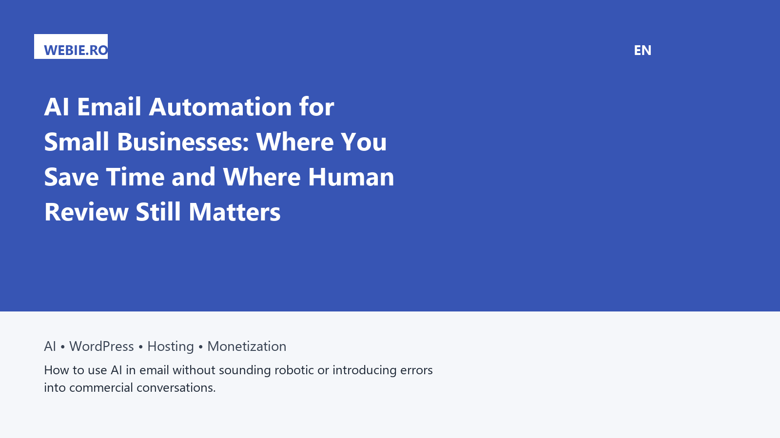 AI Email Automation for Small Businesses: Where You Save Time and Where Human Review Still Matters