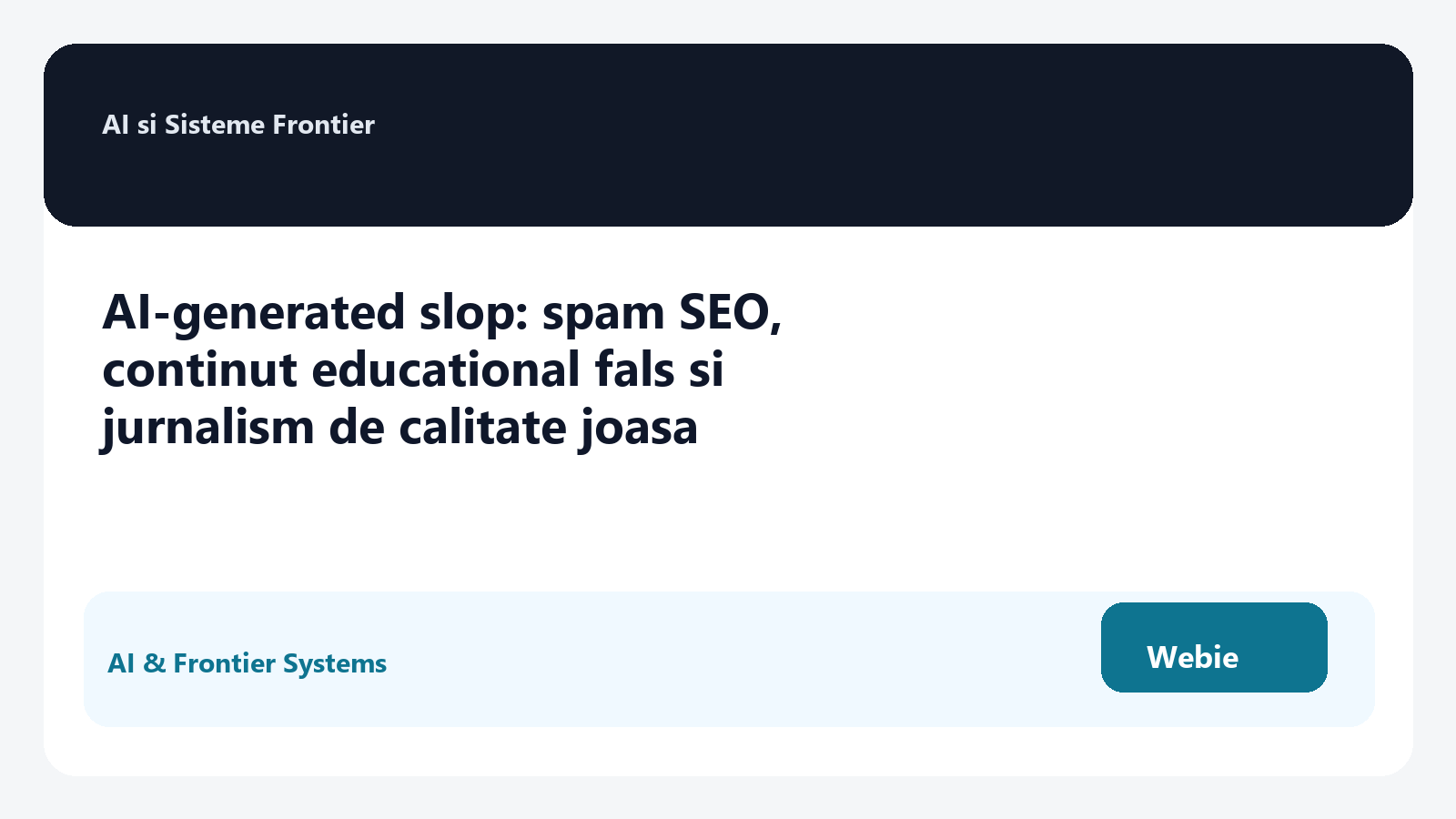AI-generated slop: spam SEO, continut educational fals si jurnalism de calitate joasa