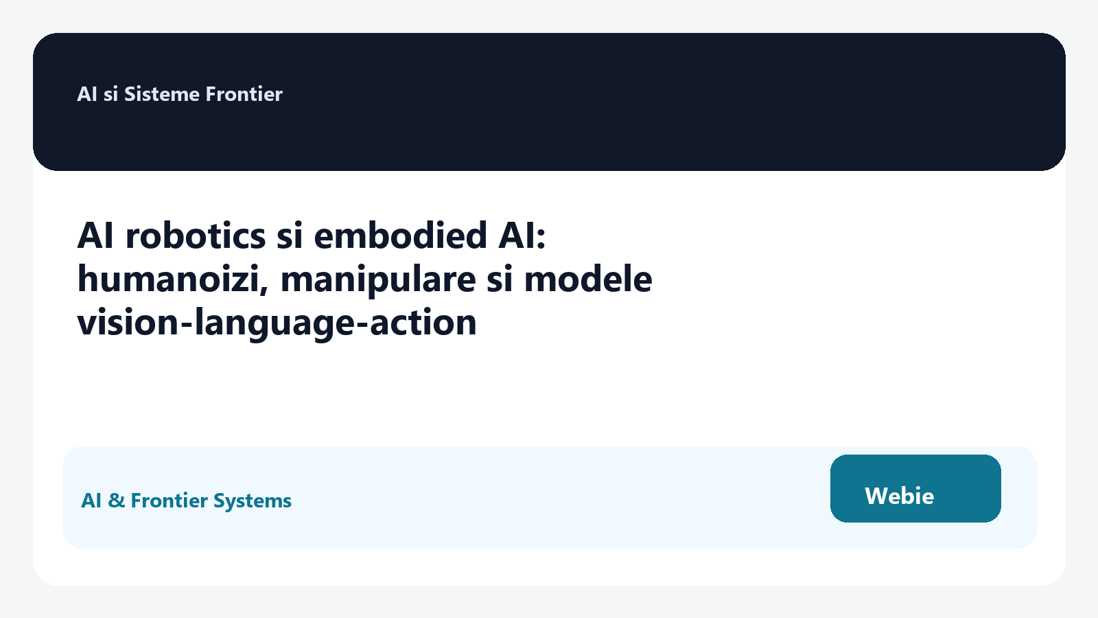 AI robotics si embodied AI: humanoizi, manipulare si modele vision-language-action