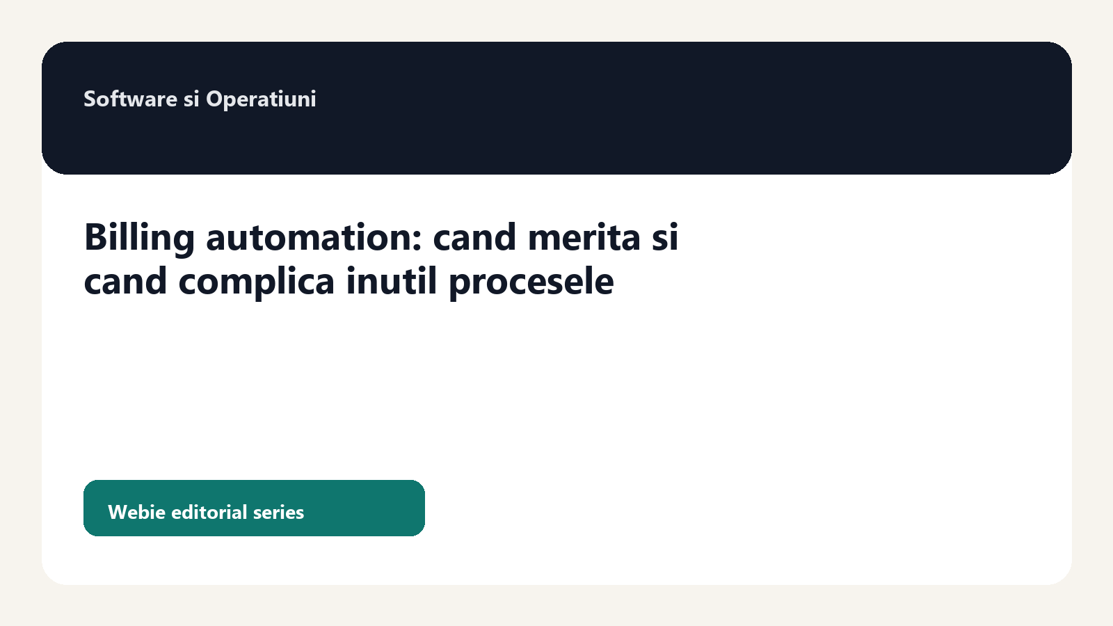 Billing automation: cand merita si cand transforma procesul intr-un sistem prea mare