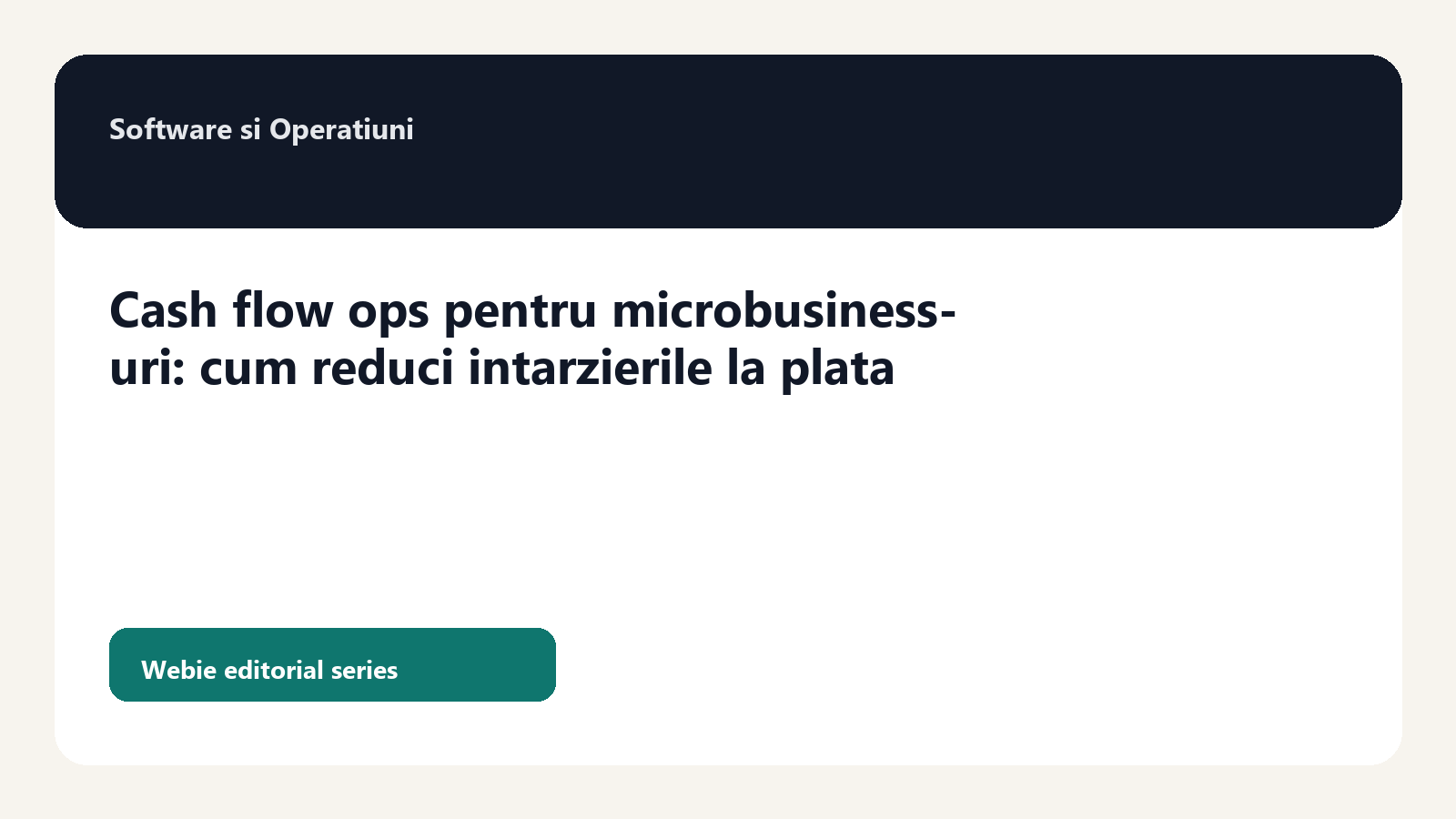 Cash flow ops pentru microbusiness-uri: cum reduci intarzierile la plata fara improvizatie