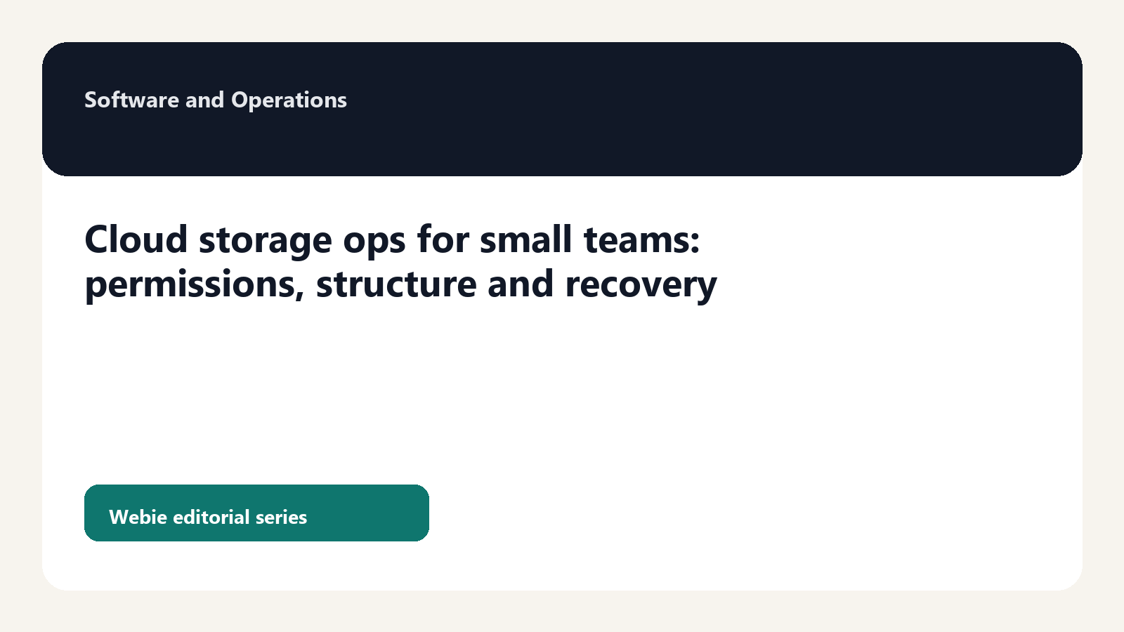 Cloud storage ops for small teams: permissions, structure and recovery