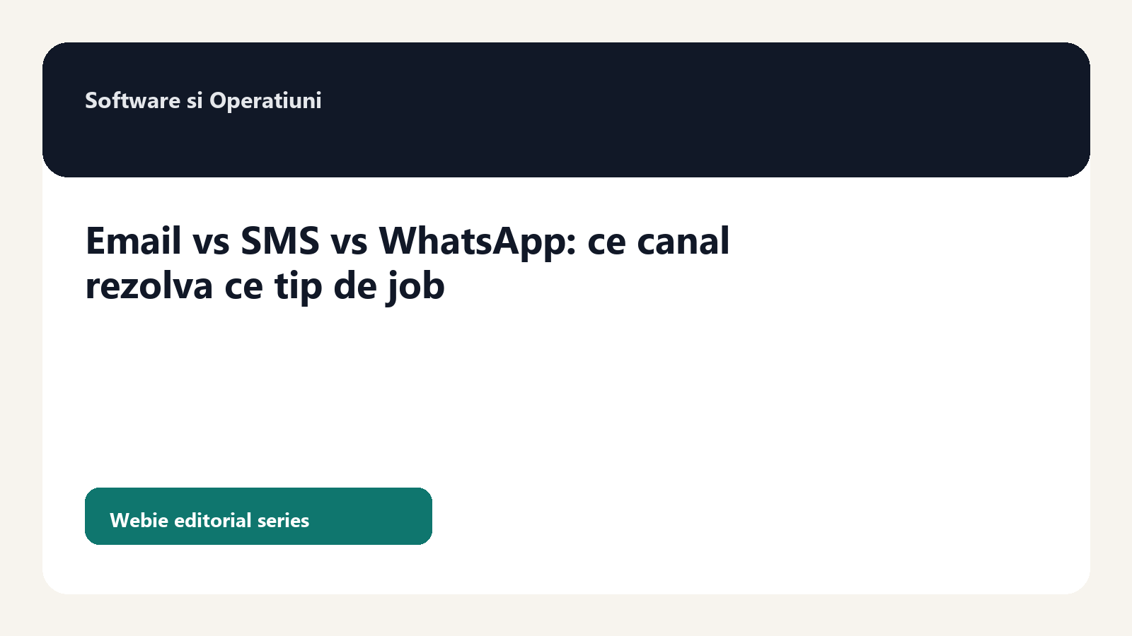 Email vs SMS vs WhatsApp: ce canal rezolva ce tip de job comercial