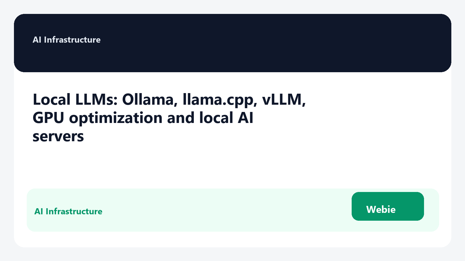 Local LLMs: Ollama, llama.cpp, vLLM, GPU optimization and local AI servers