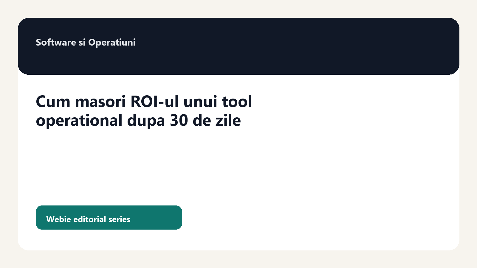 Cum masori ROI-ul unui tool operational dupa 30 de zile