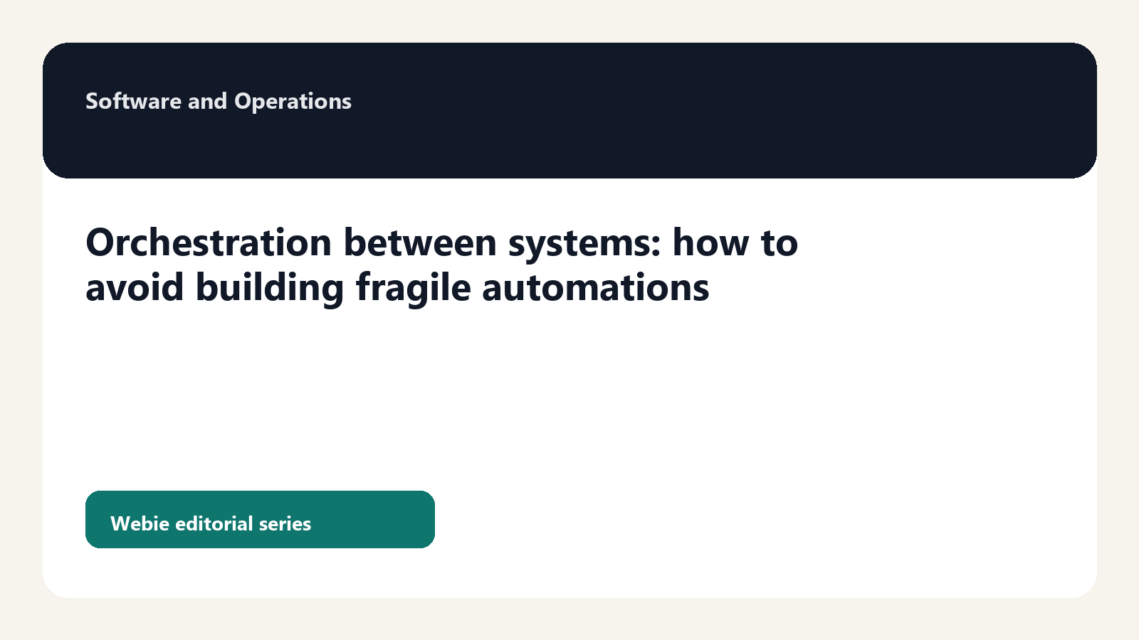 Orchestration between systems: how to avoid building fragile automations