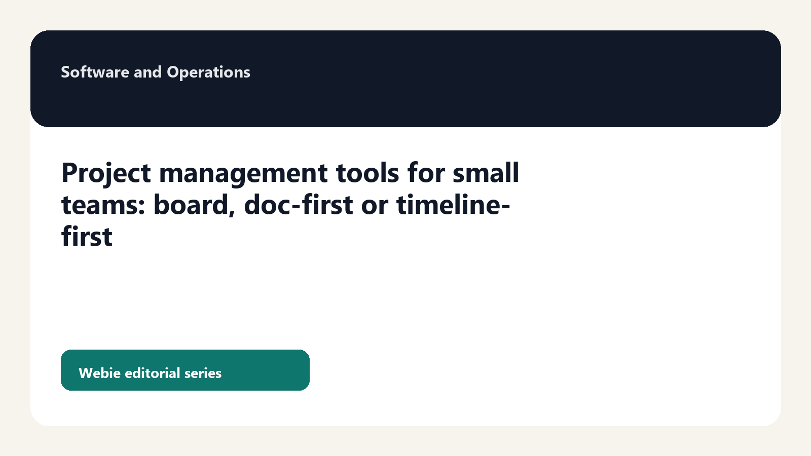 Project Management for Small Teams: Board-First, Doc-First, or Timeline-First?