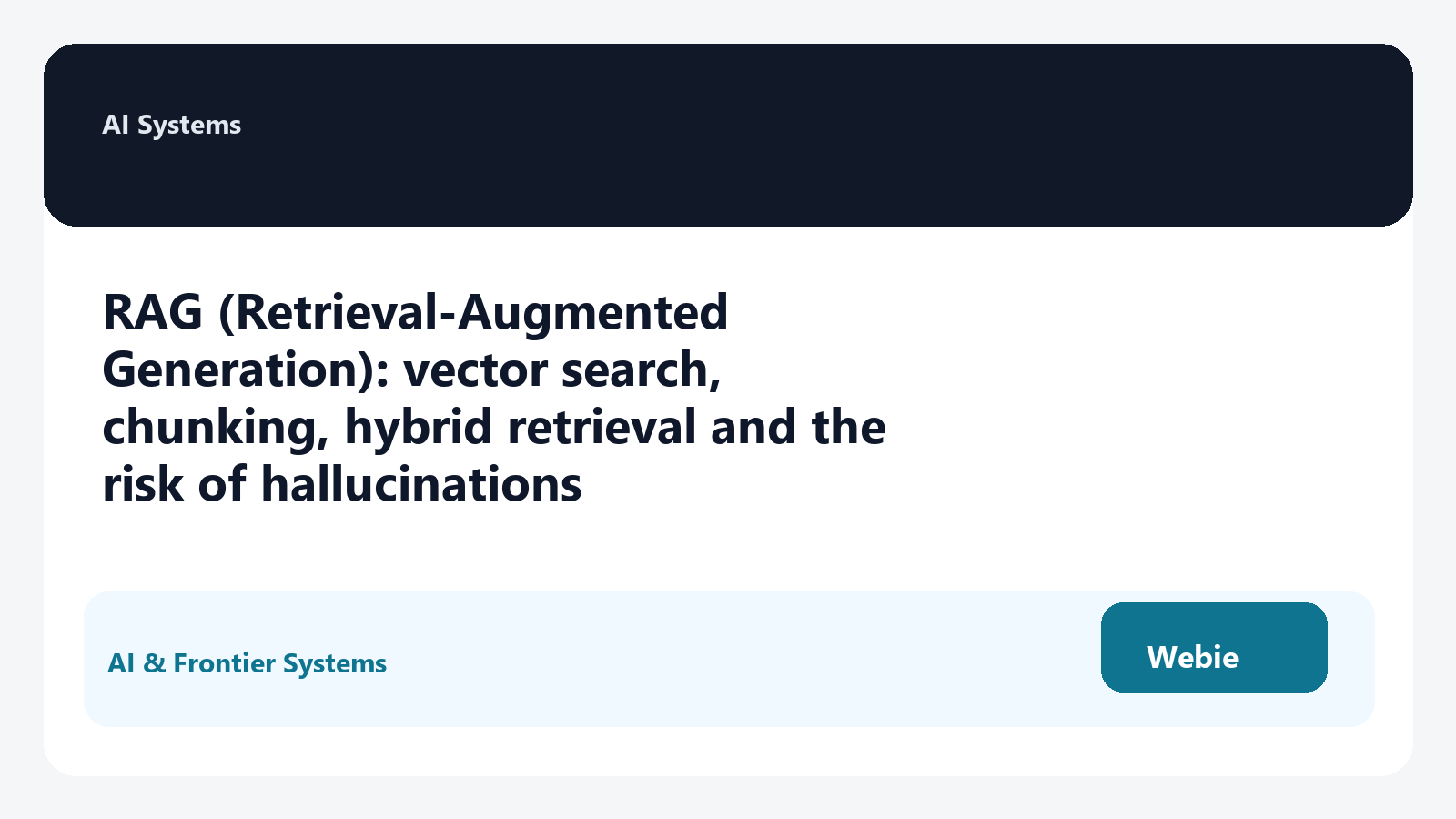 RAG (Retrieval-Augmented Generation): vector search, chunking, hybrid retrieval and the risk of hallucinations