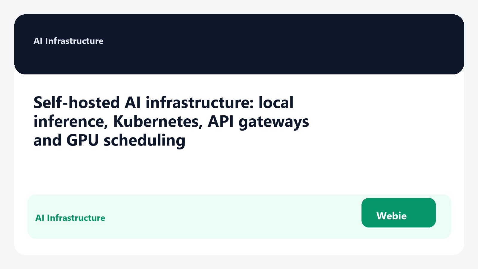 Self-hosted AI infrastructure: local inference, Kubernetes, API gateways and GPU scheduling
