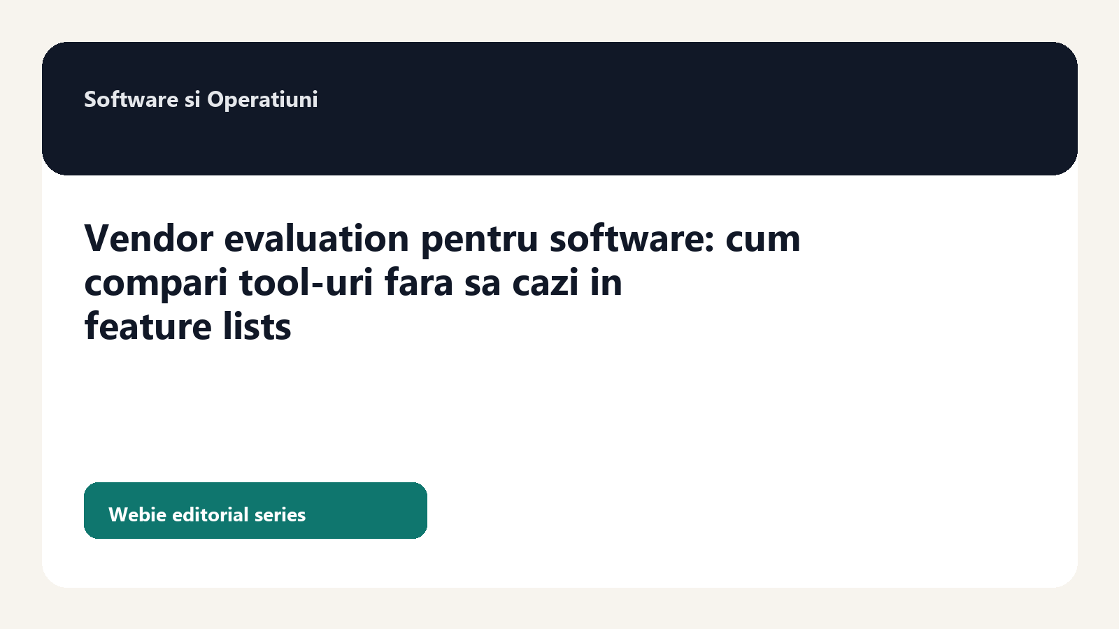 Vendor evaluation pentru software: cum compari tool-uri fara sa cazi in feature lists