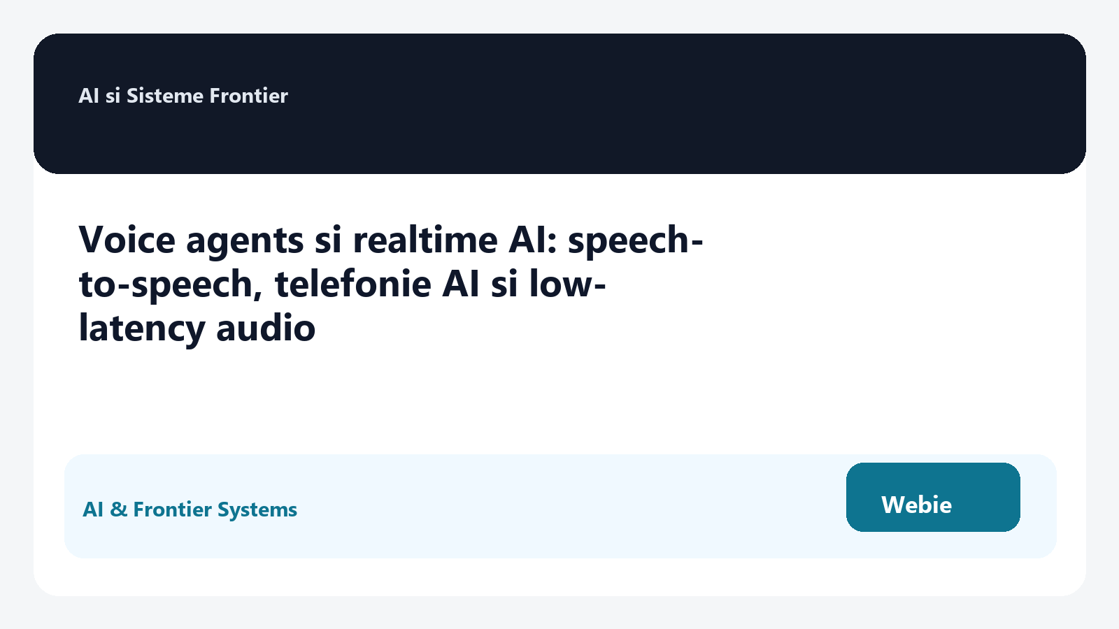Voice agents si realtime AI: speech-to-speech, telefonie AI si low-latency audio