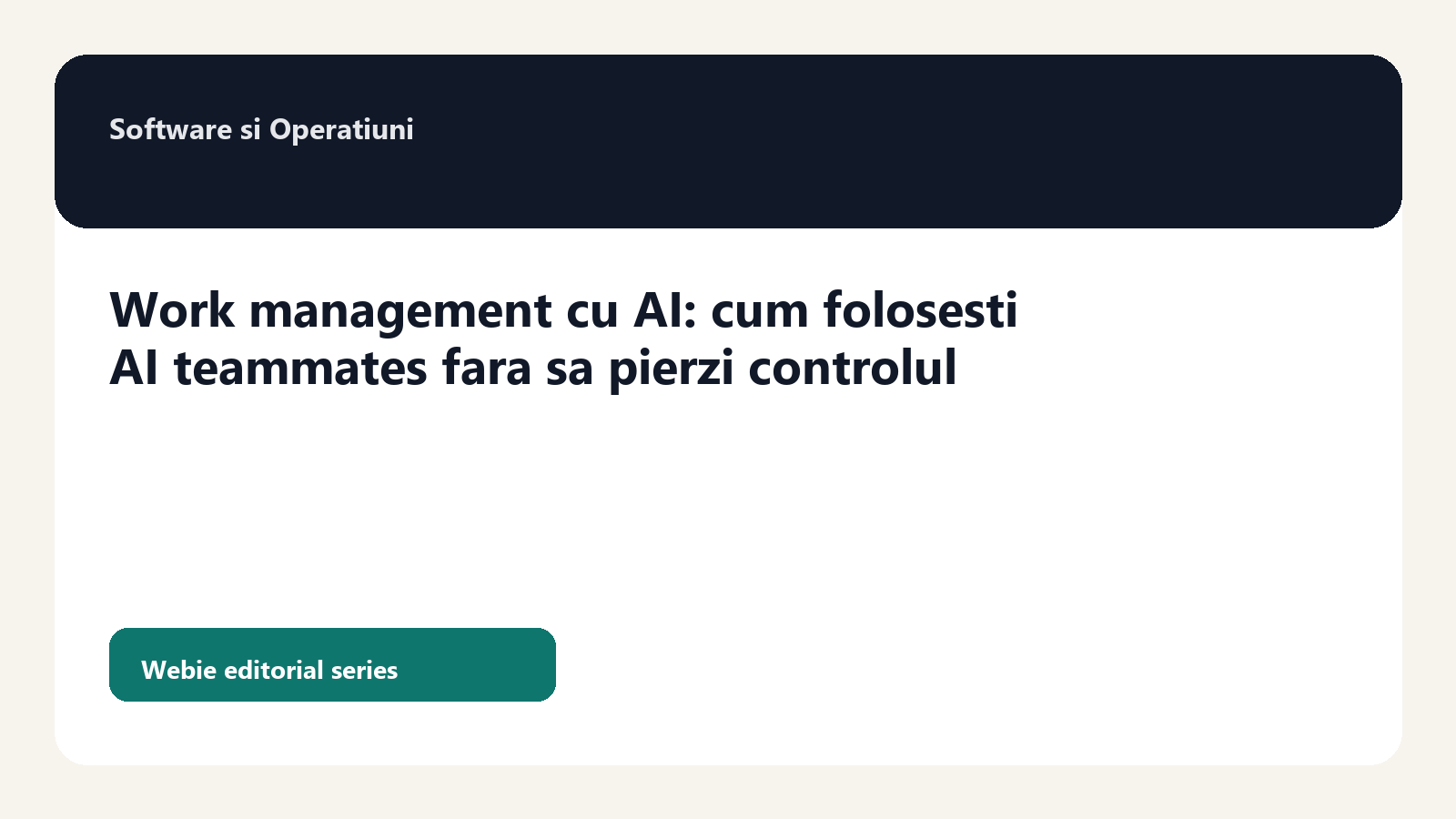 Work management cu AI: cum folosesti AI teammates fara sa pierzi controlul