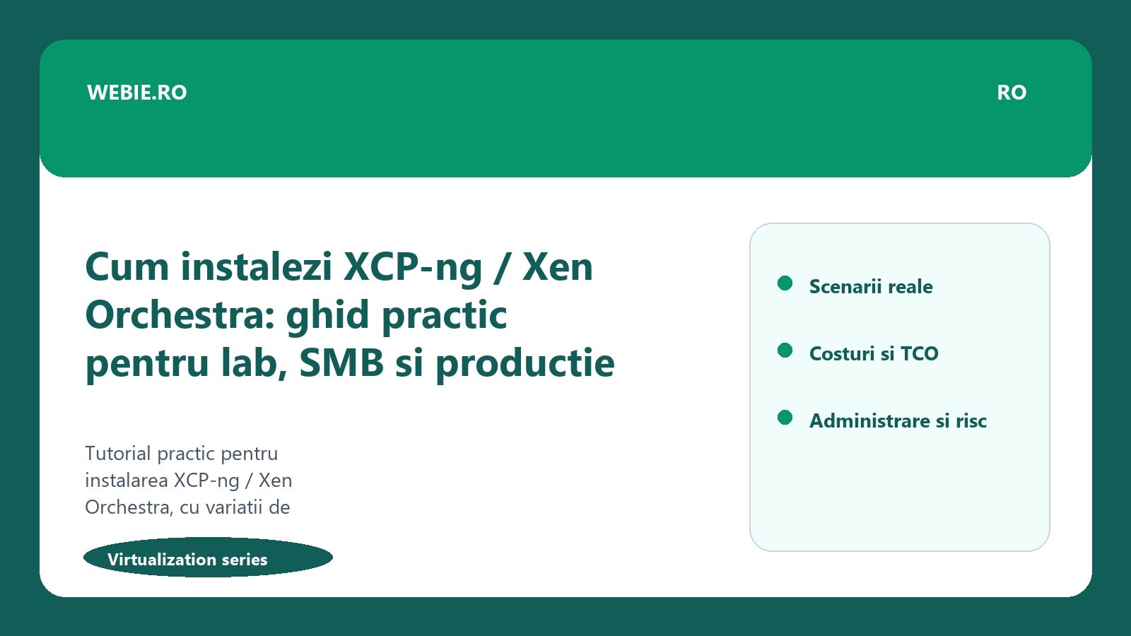 Cum instalezi XCP-ng / Xen Orchestra: ghid practic pentru lab, SMB si productie