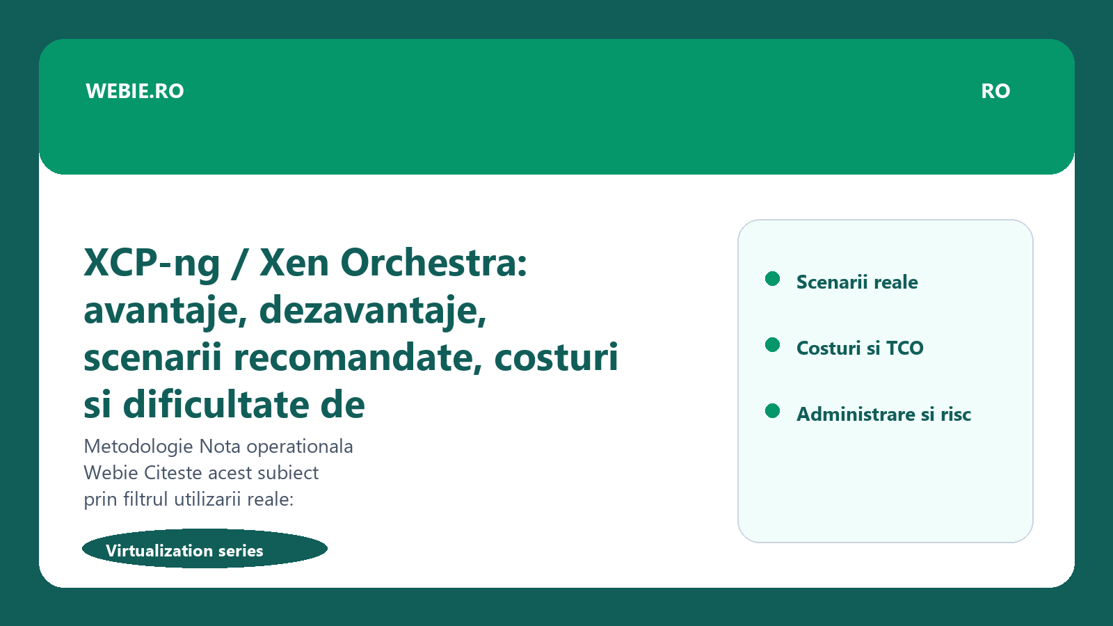 Ilustratie editoriala pentru XCP-ng / Xen Orchestra: avantaje, dezavantaje, scenarii recomandate, costuri si dificultate de administrare